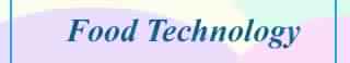 FOOD TECHNOLOGY COLLEGES AND COURSES IN INDIA